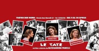 LE TATE: Alessandra Panelli porta in scena le corde affettive della nostra infanzia (9-26 aprile, Teatro Due)