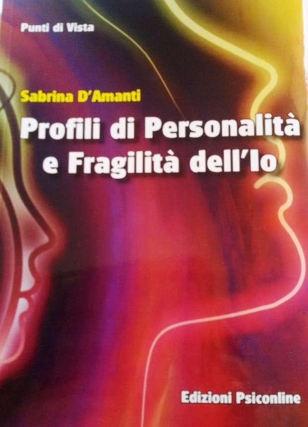 Acate. Il mio nuovo libro: “Profili di personalità e fragilità dell’Io”. A cura della psicologa Sabrina D’Amanti.