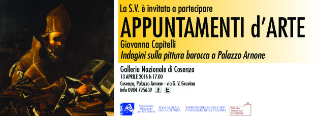 Cosenza, 13 aprile 2016: Indagini sulla pittura barocca a Palazzo Arnone. Conferenza di Giovanna Capitelli
