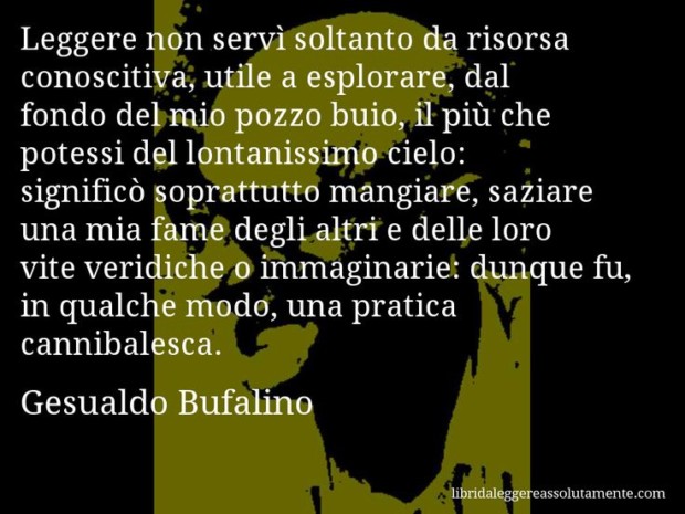 “Il dolore tragico del singolo come essenza dell’anima di Gesualdo Bufalino”. Di Antonio Cammarana.